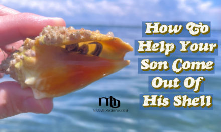 How to Help Your Son Come Out of His Shell