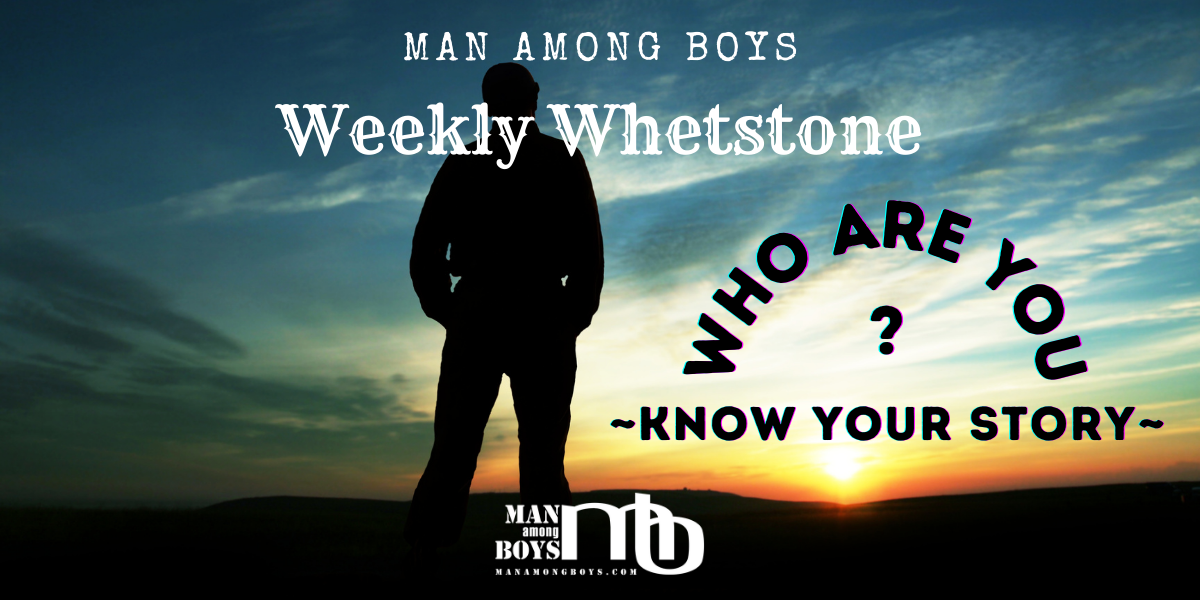 Who Are You? – Know Your Story